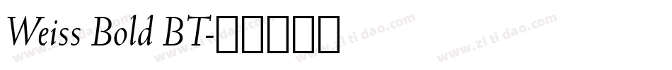 Weiss Bold BT字体转换